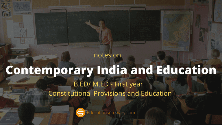 Contemporary India and Education Education Summary 1