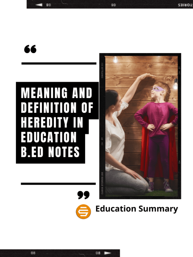 Meaning and Definition of Heredity in Education B.Ed Notes