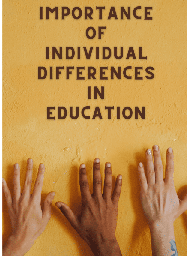 Importance of Individual Differences in Education with Examples