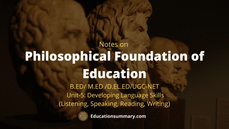 Philosophical Foundation of Education Education Summary B.ED Notes PDF