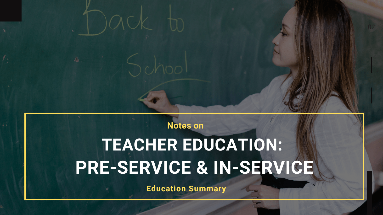 Teacher Education: Pre-Service & In-Service