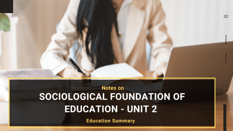 Sociological Foundation of Education Education Summary