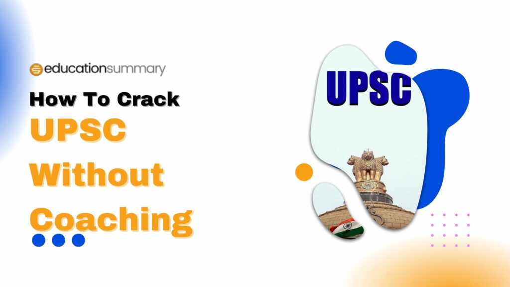 How To Crack UPSC Without Coaching?