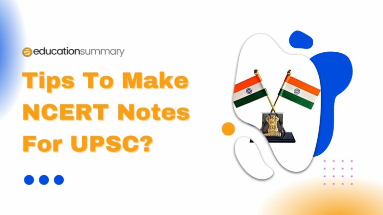 Tips To Make NCERT Notes For UPSC?